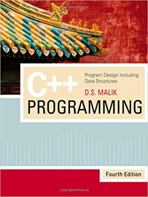 C++ Programming Program Design Including Data Structures 4th Edition