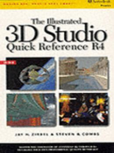 The Illustrated 3D Studio Quick Reference R4